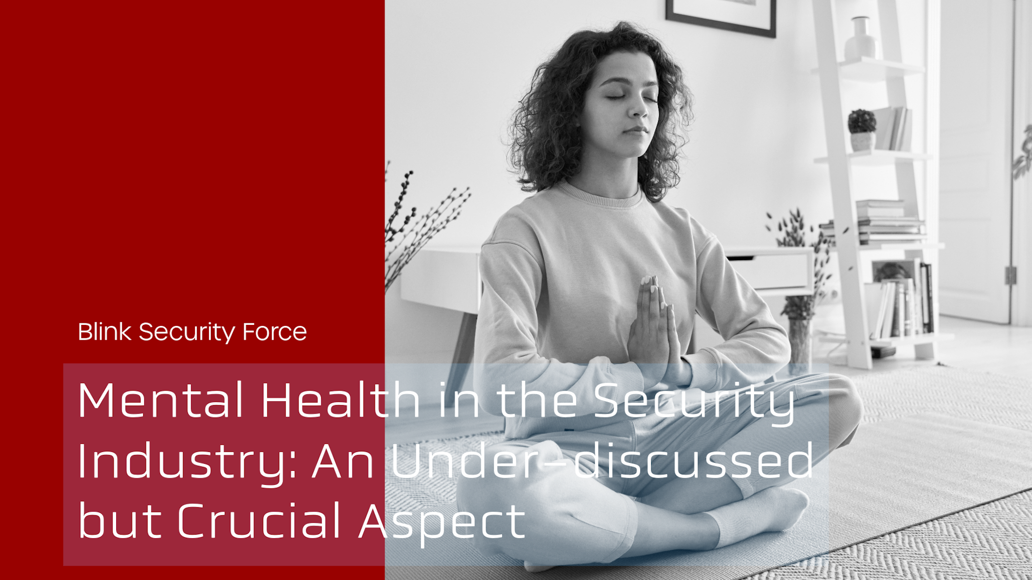 Mental Health in the Security Industry: An Under-discussed but Crucial Aspect